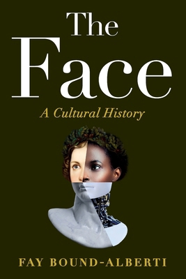 The Face: A Cultural History [Large Print] 1538783118 Book Cover