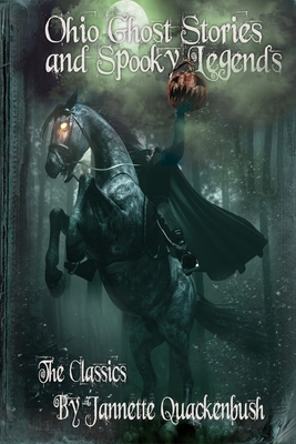 Ohio Ghost Stories and Spooky Legends: The Clas... 1940087449 Book Cover