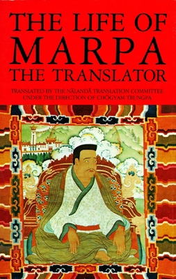 The Life of Marpa the Translator: Seeing Accomp... 1570620873 Book Cover