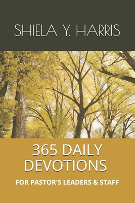 365 Daily Devotions for Pastor's, Leaders and S... 1074858859 Book Cover