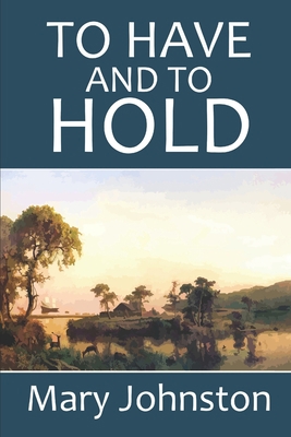 To Have and to Hold B0892HW238 Book Cover