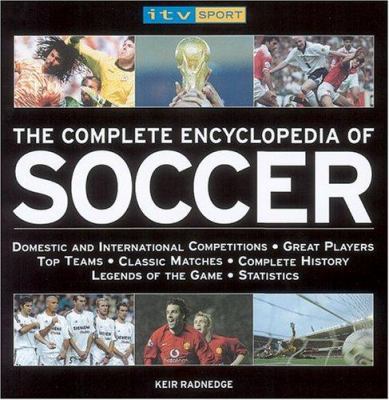 Complete Encyclopedia of Soccer 184442636X Book Cover