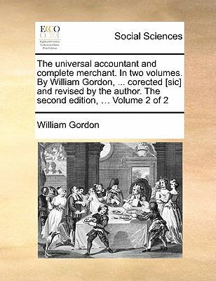 The Universal Accountant and Complete Merchant.... 1170882633 Book Cover