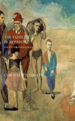The Families in Rossford: The Sixth Rossford Novel 1482389002 Book Cover