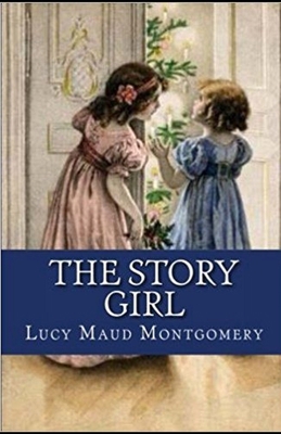 Paperback The Story Girl Illustrated Book