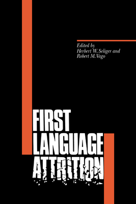 First Language Attrition 0521348838 Book Cover