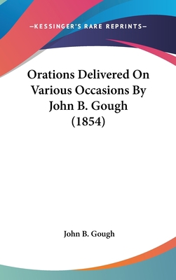 Orations Delivered On Various Occasions By John... 1437214487 Book Cover