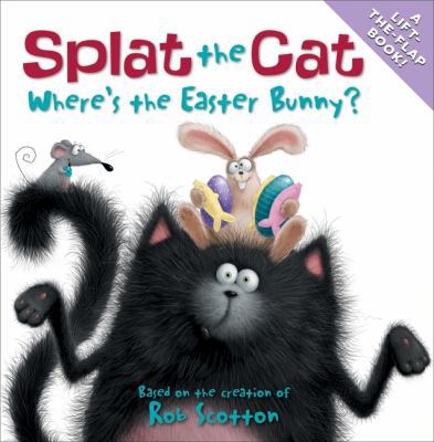 Splat the Cat: Where's the Easter Bunny?: An Ea... B00B2RVG9Y Book Cover