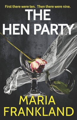 The Hen Party: A death before marriage story wi... 191622489X Book Cover