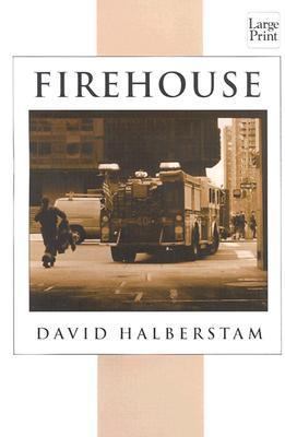 Firehouse [Large Print] 1587242605 Book Cover