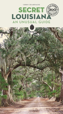 Secret Louisiana 2361956756 Book Cover