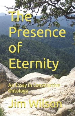 The Presence of Eternity: An Essay in Construct... B0CFCY4RJ3 Book Cover