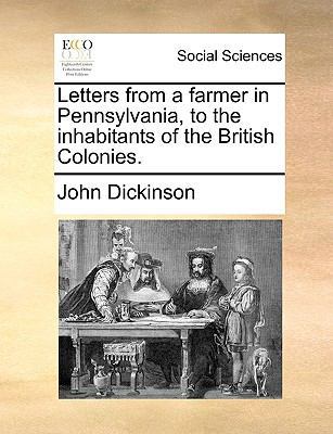 Letters from a Farmer in Pennsylvania, to the I... 1170120504 Book Cover