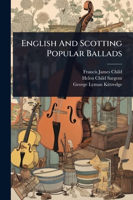 English And Scotting Popular Ballads 1024909824 Book Cover