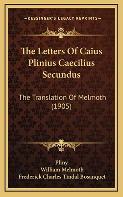 The Letters of Caius Plinius Caecilius Secundus... 1165237229 Book Cover