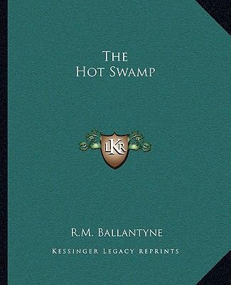 The Hot Swamp 1162697679 Book Cover