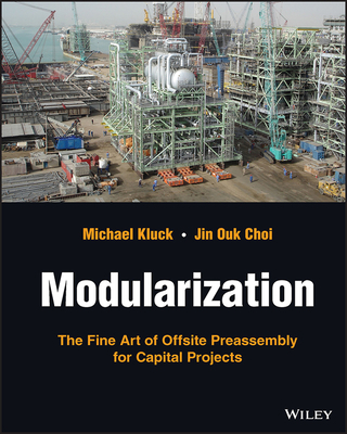 Modularization: The Fine Art of Offsite Preasse... 1119824710 Book Cover