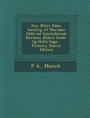 Den Aeldre Edda: Samling AF Norrone Oldkvad Ind... [Icelandic] 1295393638 Book Cover