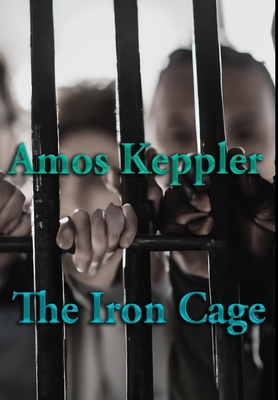 The Iron Cage 8291693404 Book Cover