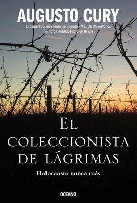 El Coleccionista de Lagrimas: Holocausto Nunca Más [Spanish] 6075577122 Book Cover