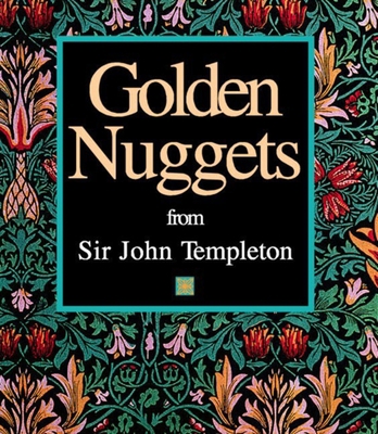 Golden Nuggets: From Sir John Templeton 1890151041 Book Cover