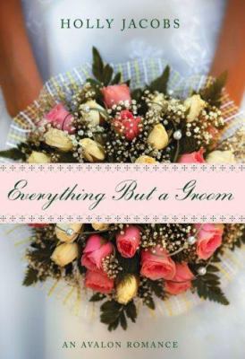 Everything But a Groom [Large Print] 0803498640 Book Cover