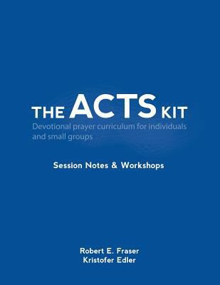 The ACTS Kit: Session Notes & Workshops 1495907058 Book Cover
