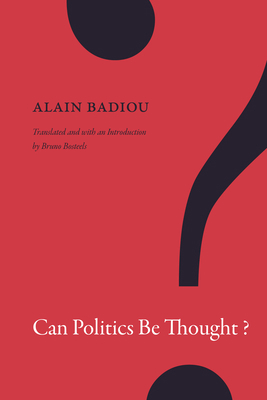 Can Politics Be Thought? 1478001321 Book Cover