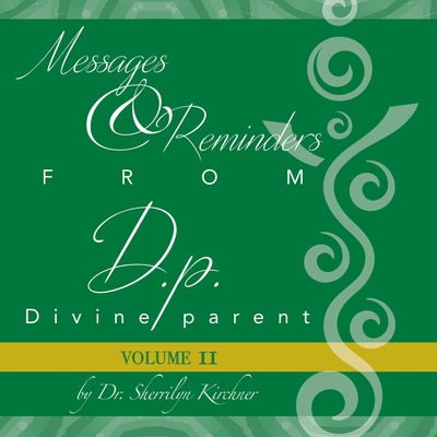 Messages & Reminders from D.p. - Divine parent:... B0CF61T1NM Book Cover