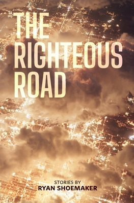 The Righteous Road 1961471264 Book Cover