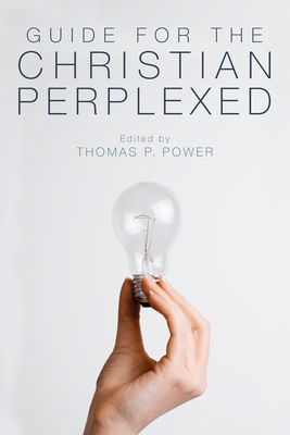 Guide for the Christian Perplexed 1610974581 Book Cover