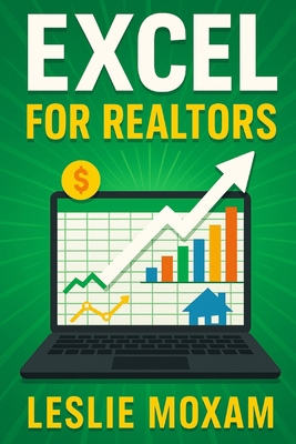 Excel for Realtors B0F4RJXWL8 Book Cover