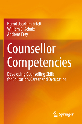 Counsellor Competencies: Developing Counselling... 303087415X Book Cover