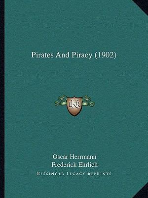 Pirates And Piracy (1902) 1164823604 Book Cover