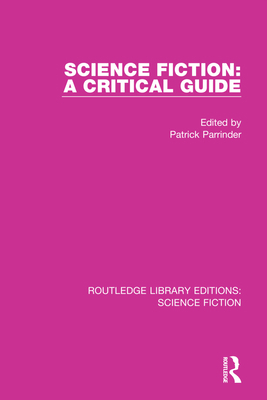 Science Fiction: A Critical Guide 0367756390 Book Cover