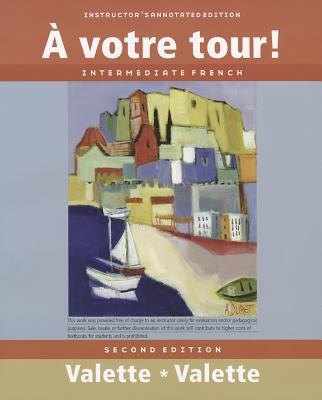 A Votre Tour!, Instructor's Annotated Edition: ... 0470426454 Book Cover