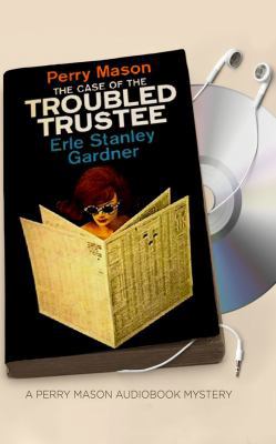 The Case of the Troubled Trustee 1531828809 Book Cover