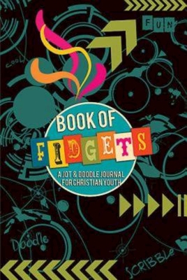 Book of Fidgets: A Jot & Doodle Journal for Chr... 1426769865 Book Cover