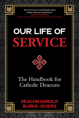 Our Life of Service: The Handbook for Catholic ... 1646800923 Book Cover
