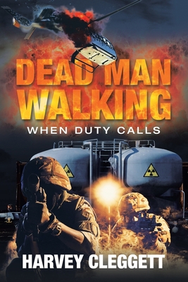 Dead Man Walking: When Duty Calls 1664105255 Book Cover