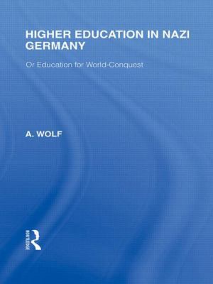 Higher Education in Nazi Germany (Rle Respondin... 0415848830 Book Cover