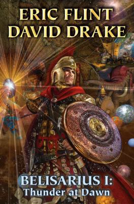 Belisarius I: Thunder at Dawn 1416555684 Book Cover
