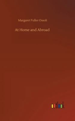 At Home and Abroad 3752363762 Book Cover