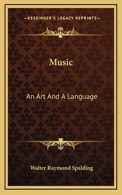 Music: An Art And A Language 116353238X Book Cover