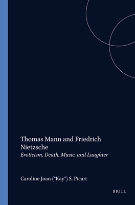 Thomas Mann and Friedrich Nietzsche: Eroticism,... 9042005572 Book Cover