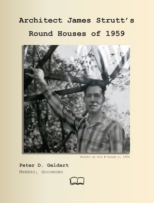 Architect James Strutt's Round Houses of 1959 1998321975 Book Cover