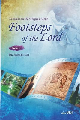 The Footsteps of the Lord &#8544;: Lectures on ... 8975576051 Book Cover