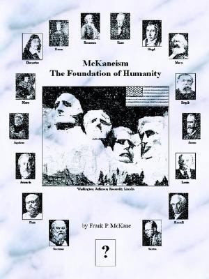 McKaneism - The Foundation of Humanity 1414000251 Book Cover