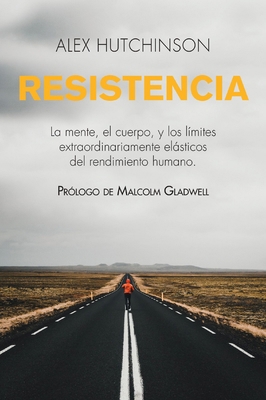 Resistencia: La Mente, El Cuerpo, Y Los Límites... [Spanish] 1400343259 Book Cover