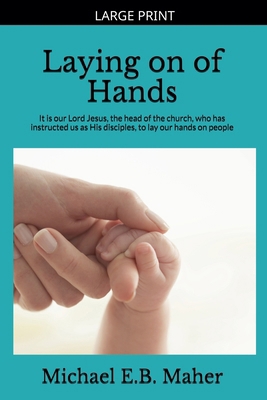 Laying on of Hands [Large Print] B0GKTK3KYW Book Cover